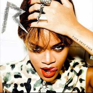 Rihanna Cover of album- Talk that talk